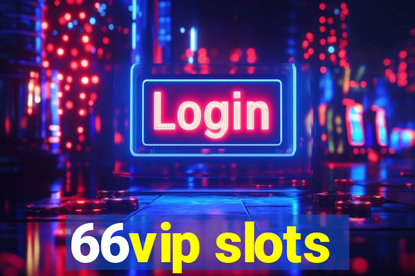 66vip slots